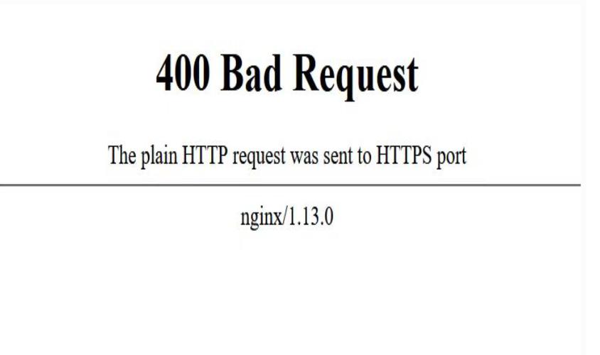 Nginx出现The plain HTTP request was sent to HTTPS port问题解