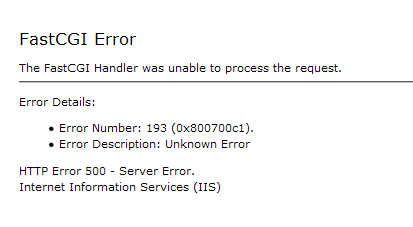 FastCGI Error Number: 193 (0x800700c1)解决方法